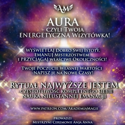 AURA - Czyli Twoja Energetyczna Wizytówka - Nowy Webinar z Rytuałem Archanielskim