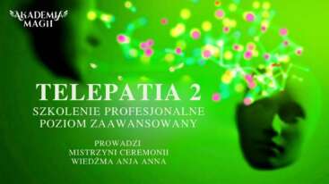 * Telepatia 2 * - Poziom dla Zaawansowanych i Empatów