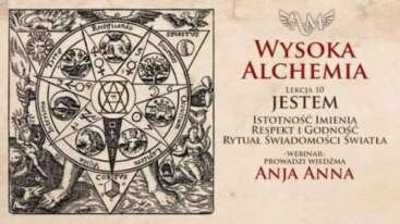 Wysoka Alchemia  "Jestem" *** Lekcja 10 + Rytuał ***