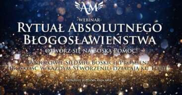 Rytuał Absolutnego Błogosławieństwa – Otwórz się na Boską Pomoc!